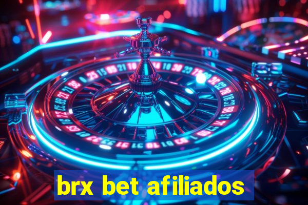 brx bet afiliados